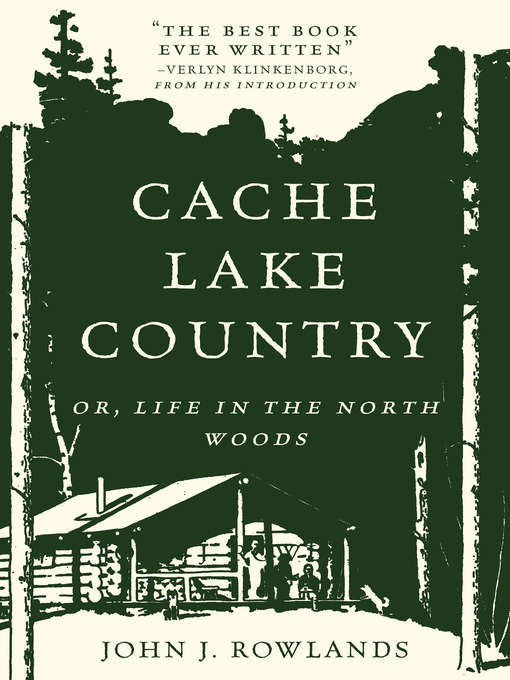 Title details for Cache Lake Country by John J. Rowlands - Wait list
